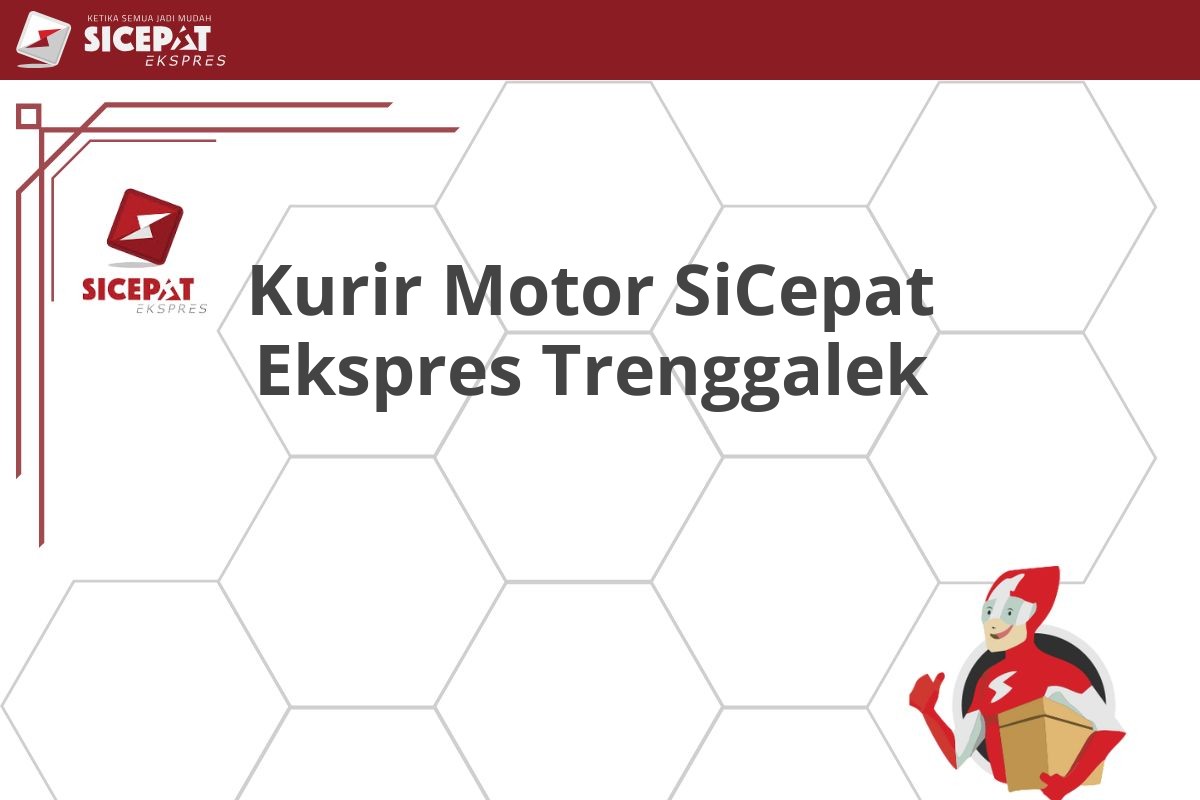 Kurir Motor SiCepat Ekspres Trenggalek