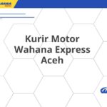 Kurir Motor Wahana Express Aceh