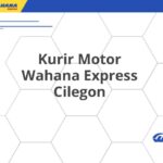 Kurir Motor Wahana Express Cilegon