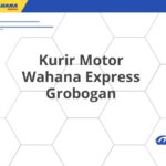 Kurir Motor Wahana Express Grobogan
