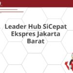 Leader Hub SiCepat Ekspres Jakarta Barat
