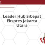 Leader Hub SiCepat Ekspres Jakarta Utara