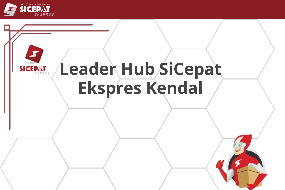 Leader Hub SiCepat Ekspres Kendal