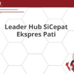 Leader Hub SiCepat Ekspres Pati