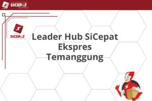 Leader Hub SiCepat Ekspres Temanggung
