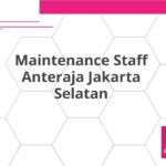 Maintenance Staff Anteraja Jakarta Selatan