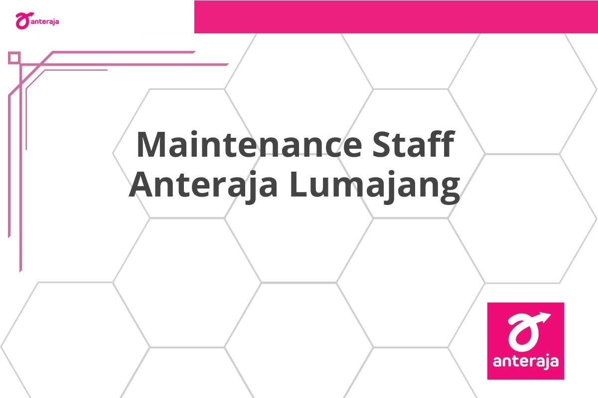 Maintenance Staff Anteraja Lumajang