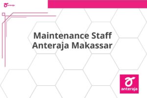 Maintenance Staff Anteraja Makassar