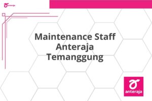Maintenance Staff Anteraja Temanggung