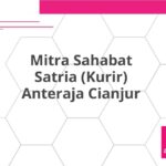 Mitra Sahabat Satria (Kurir) Anteraja Cianjur