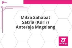 Mitra Sahabat Satria (Kurir) Anteraja Magelang