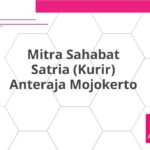 Mitra Sahabat Satria (Kurir) Anteraja Mojokerto