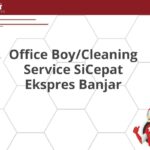 Office Boy/Cleaning Service SiCepat Ekspres Banjar