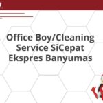 Office Boy/Cleaning Service SiCepat Ekspres Banyumas