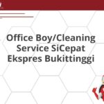 Office Boy/Cleaning Service SiCepat Ekspres Bukittinggi
