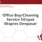 Office Boy/Cleaning Service SiCepat Ekspres Denpasar