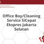 Office Boy/Cleaning Service SiCepat Ekspres Jakarta Selatan