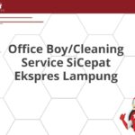 Office Boy/Cleaning Service SiCepat Ekspres Lampung