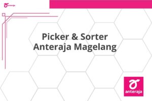 Picker & Sorter Anteraja Magelang