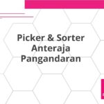 Picker & Sorter Anteraja Pangandaran