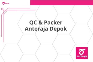 QC & Packer Anteraja Depok