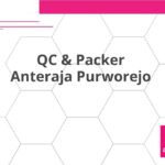 QC & Packer Anteraja Purworejo