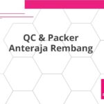 QC & Packer Anteraja Rembang