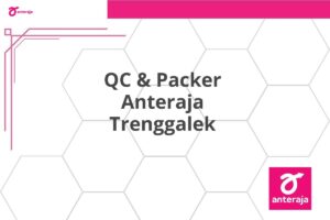 QC & Packer Anteraja Trenggalek