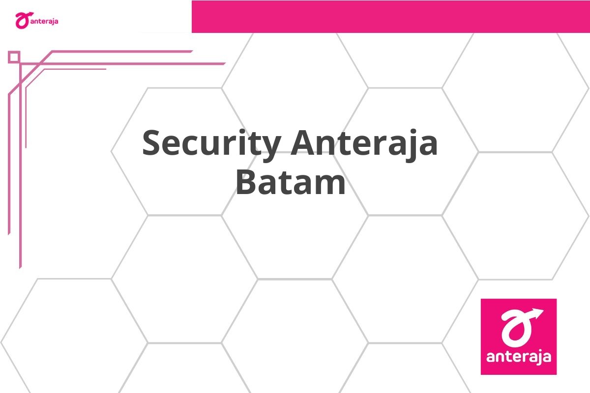 Security Anteraja Batam
