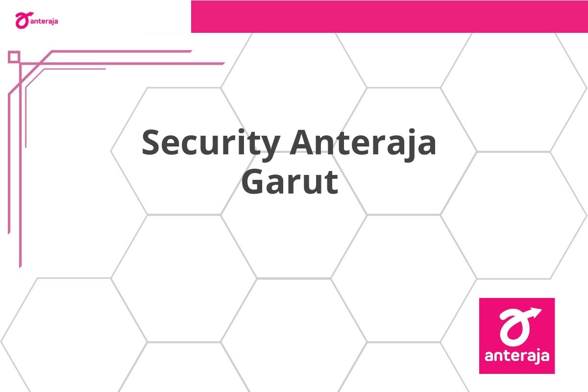 Security Anteraja Garut