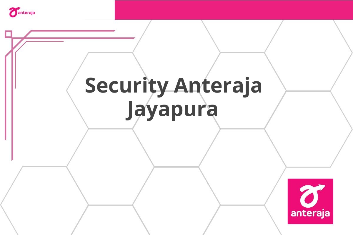 Security Anteraja Jayapura