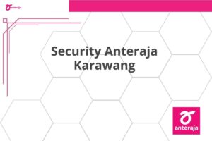 Security Anteraja Karawang