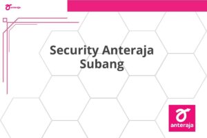 Security Anteraja Subang