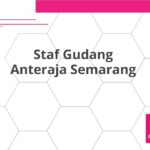 Staf Gudang Anteraja Semarang
