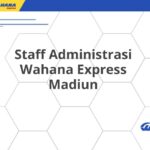 Staff Administrasi Wahana Express Madiun