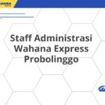 Staff Administrasi Wahana Express Probolinggo