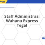 Staff Administrasi Wahana Express Tegal