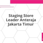 Staging Store Leader Anteraja Jakarta Timur