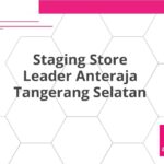 Staging Store Leader Anteraja Tangerang Selatan