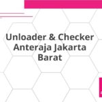 Unloader & Checker Anteraja Jakarta Barat