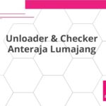 Unloader & Checker Anteraja Lumajang