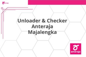 Unloader & Checker Anteraja Majalengka