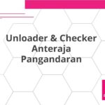 Unloader & Checker Anteraja Pangandaran