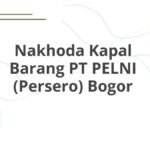 Nakhoda Kapal Barang PT PELNI (Persero) Bogor