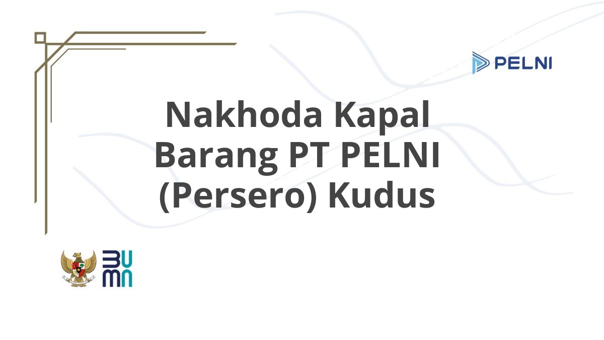 Nakhoda Kapal Barang PT PELNI (Persero) Kudus