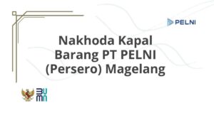 Nakhoda Kapal Barang PT PELNI (Persero) Magelang