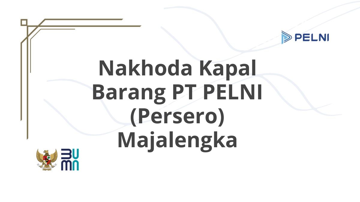 Nakhoda Kapal Barang PT PELNI (Persero) Majalengka
