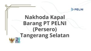 Nakhoda Kapal Barang PT PELNI (Persero) Tangerang Selatan