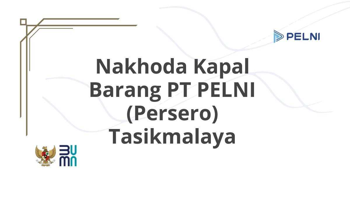 Nakhoda Kapal Barang PT PELNI (Persero) Tasikmalaya