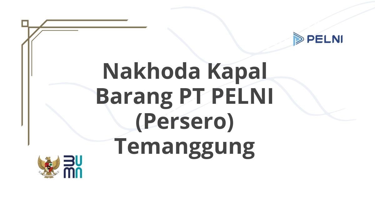 Nakhoda Kapal Barang PT PELNI (Persero) Temanggung